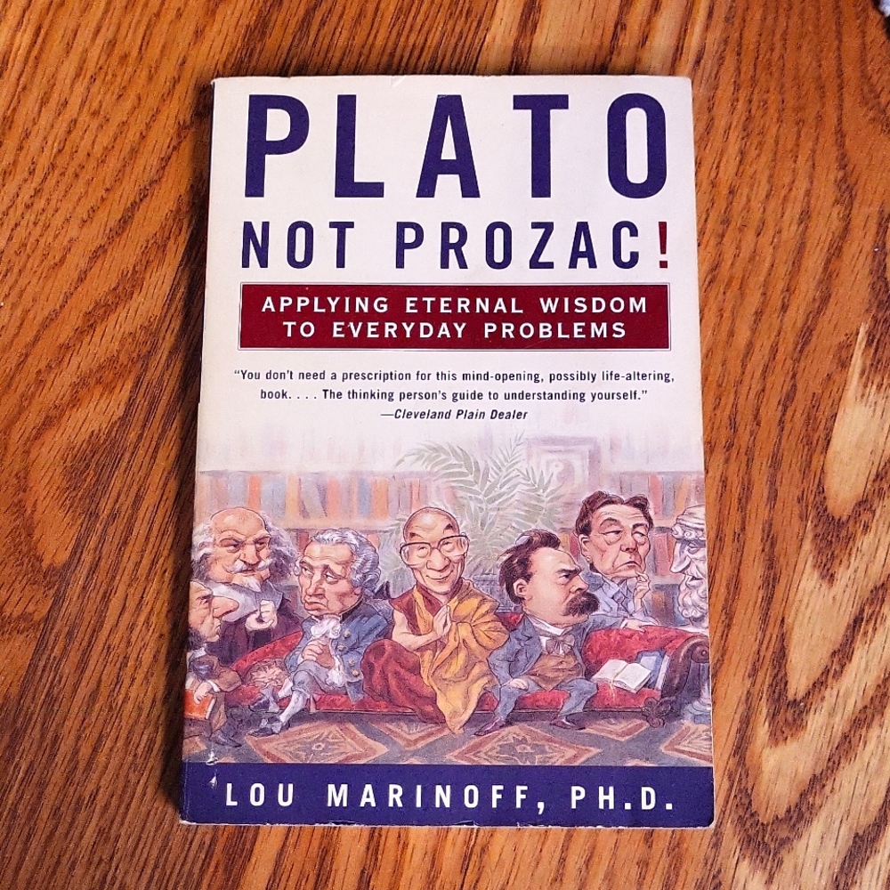 Plato Not Prozac! Book by Lou Marinoff